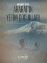 Mehmet Tevli - Araratin Yetim Cocuklari