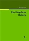 Gürsel Kaplan - Idari Yargilama Hukuku 9. Baski