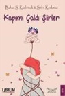 Selin Korkmaz, Bahar S. Kizilirmak, Bahar Sevinc Kizilirmak - Kapimi Caldi Siirler
