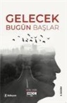 Fatih Elibol - Gelecek - Bugün Baslar