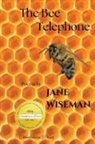 Jane Wiseman - The Bee Telephone