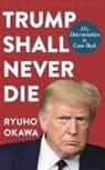 Ryuho Okawa - Trump Shall Never Die