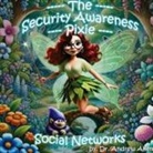 Andrew Aken - The Security Awareness Pixie - Social Networks