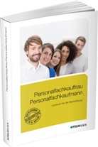 Karin Beck-Sprotte, Claudia Eichler, Jan Glockauer, Wolfram Küper, Ute Lampert, Ute u a Lampert... - Personalfachkauffrau /Personalfachkaufmann