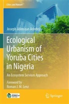 Joseph Adeniran Adedeji - Ecological Urbanism of Yoruba Cities in Nigeria