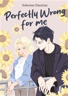 Solenne Dauriac - Perfectly Wrong for Me