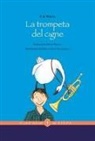 Marc Donat i Balcells, E. B. White, Núria Giralt - La trompeta del cigne (edició rústica)