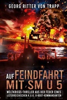 Georg Ritter von Trapp, Georg Ritter von Trapp, EK-2 Militär, EK-2 Militär - Auf Feindfahrt mit SM U 5