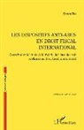 Simon Rio - Les dispositifs anti-abus en droit fiscal international
