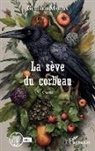 Guilhem Martin - La sève du corbeau