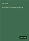 José Zorrilla - Leyendas y tradiciones históricas