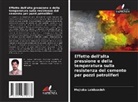 Mojtaba Labibzadeh - Effetto dell'alta pressione e della temperatura sulla resistenza del cemento per pozzi petroliferi