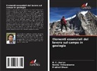 Prabhat Diwan, D. C. Jhariya, Neeraj Vishwakarma - Elementi essenziali del lavoro sul campo in geologia