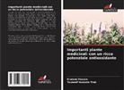 Nisreen Husain, Touseef Hussain Trak - Importanti piante medicinali con un ricco potenziale antiossidante