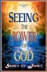 Sidney St. James - Seeing the Power of God