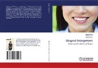 Gurpreet Kaur, Navneet Kaur, Bhavya Pruthi - Gingival Enlargement