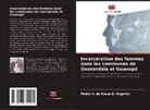 Pedro H. de Souza E. Angelini - Incarcération des femmes dans les communes de Guaranésia et Guaxupé