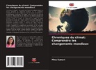 Mina Kumari - Chroniques du climat: Comprendre les changements mondiaux