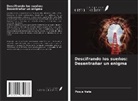 Pooja Vats - Descifrando los sueños: Desentrañar un enigma