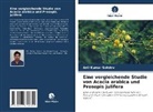 Anil Kumar Sahdev - Eine vergleichende Studie von Acacia arabica und Prosopis julifera