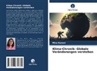 Mina Kumari - Klima-Chronik: Globale Veränderungen verstehen