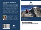 Prabhat Diwan, D C Jhariya, D. C. Jhariya, Neeraj Vishwakarma - Grundlagen der geologischen Feldarbeit