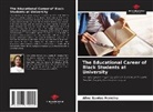 Aline Santos Ferreira - The Educational Career of Black Students at University