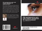 Samir Bechara, Vinícius Borges Porfírio Pereira, Renato Garcia - PRK postoperative pain with codeine phosphate 30 mg/paracetamol