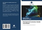 Meenakshi Bajaj, Gargi Singh - Gleichgewicht zwischen Handel und Umwelt