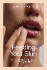 Carla Oates - Feeding Your Skin