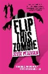 Jesse Petersen, Petersen Jesse - Flip This Zombie