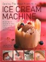 Farrow Joanna, Lewis Sara - Getting the Best from Your Ice Cream Machine