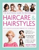 Pope Nicky - The Illustrated Guide to Professional Haircare & Hairstyles