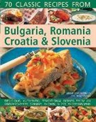 Chamberlain Lesley, Davies Trish - 70 Classic Recipes from Bulgaria, Romania, Croatia & Slovenia