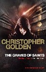 Christopher Golden, Golden Christopher - The Graves of Saints