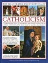 Mary Budzik, Budzik Mary Frances, Charles Phillips, Phillips Charles - The illustrated encyclopaedia of catholicism