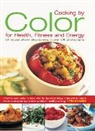Trish Davies, Davies Trish - Cooking by Colours for Health