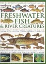 Daniel Gilpin, Gilpin Daniel - Illustrated World Encyclopedia of Freshwater Fish and River Creatures