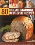 Jennie Shapter, Shapter Jennie - 80 Bread Machine Best-Ever Recipes