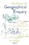 David Rogers - The Power of Geographical Enquiry