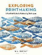 Gill Thompson, Thompson Gill - Exploring Printmaking