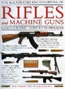 William Fowler, William Sweeney Fowler - Illustrated Encyclopedia of Rifles and Machine Guns