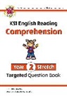 CGP Books, CGP Books - KS1 English Year 2 Stretch Reading Comprehension Targeted Question Book (with Answers)