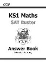 CGP Books, CGP Books - KS1 Maths SAT Buster: Answer Book (for end of year assessments)