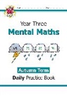 CGP Books, CGP Books - KS2 Mental Maths Year 3 Daily Practice Book: Autumn Term