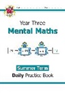 CGP Books, CGP Books - KS2 Mental Maths Year 3 Daily Practice Book: Summer Term
