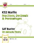 CGP Books, CGP Books - KS2 Maths SAT Buster 10-Minute Tests - Fractions, Decimals & Percentages (for the 2026 tests)