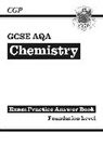 CGP Books, CGP Books - GCSE Chemistry AQA Answers (for Exam Practice Workbook) - Foundation