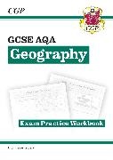 CGP Books, CGP Books - GCSE Geography AQA Exam Practice Workbook (includes answers)