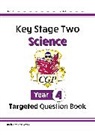 CGP Books, CGP Books - KS2 Science Year 4 Targeted Question Book (includes answers)